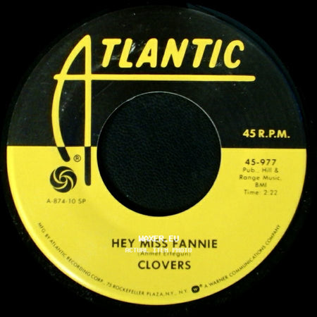 Clovers - Hey Miss Fannie / I Played The Fool side A