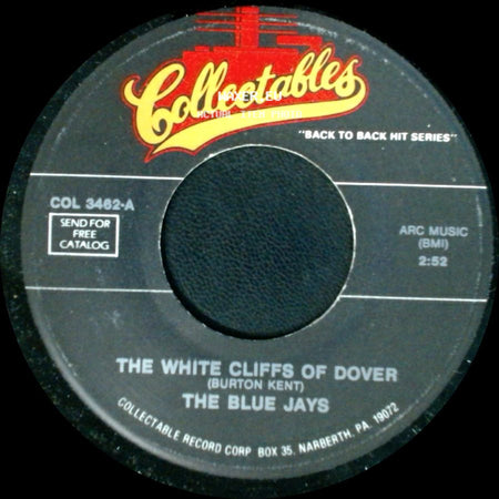 The Blue Jays / The Sentimentals - The White Cliffs Of Dover / I Want To Love You side A