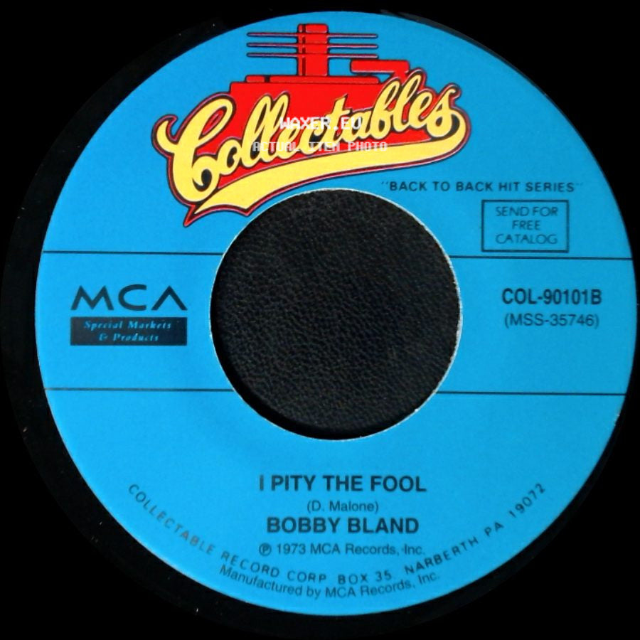 Bobby Bland - Turn On Your Love Light / I Pity The Fool side B