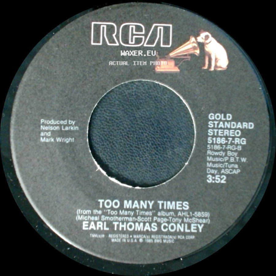 Earl Thomas Conley - Too Many Times / Once In A Blue Moon side A