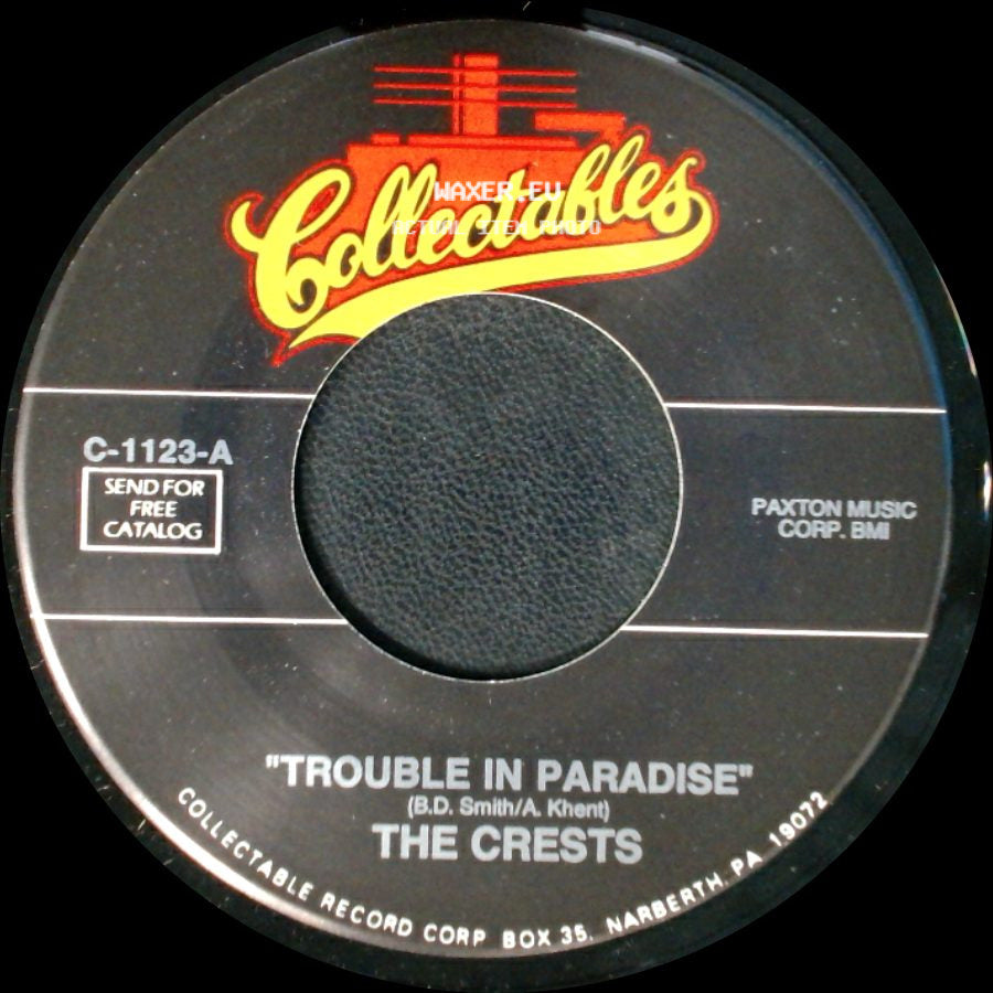 The Crests - Trouble In Paradise / Always You side A
