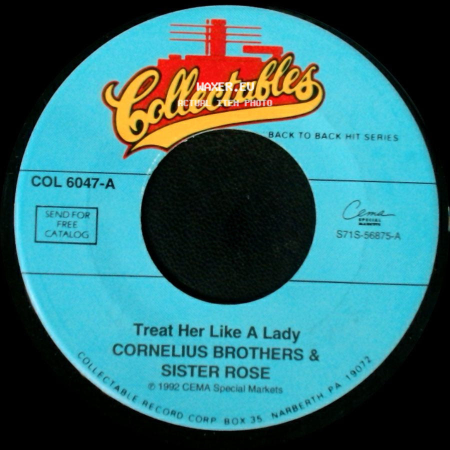 Cornelius Brothers & Sister Rose - Too Late To Turn Back Now / Treat Her Like A Lady side B