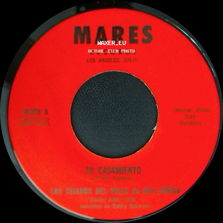 Los Texanos Del Valle De Ray Zuñiga - Tu Casamiento / Cuarenta Cartas side A