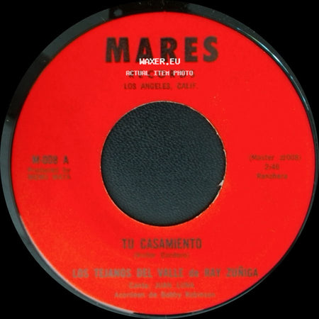 Los Texanos Del Valle De Ray Zuñiga - Tu Casamiento / Cuarenta Cartas side A