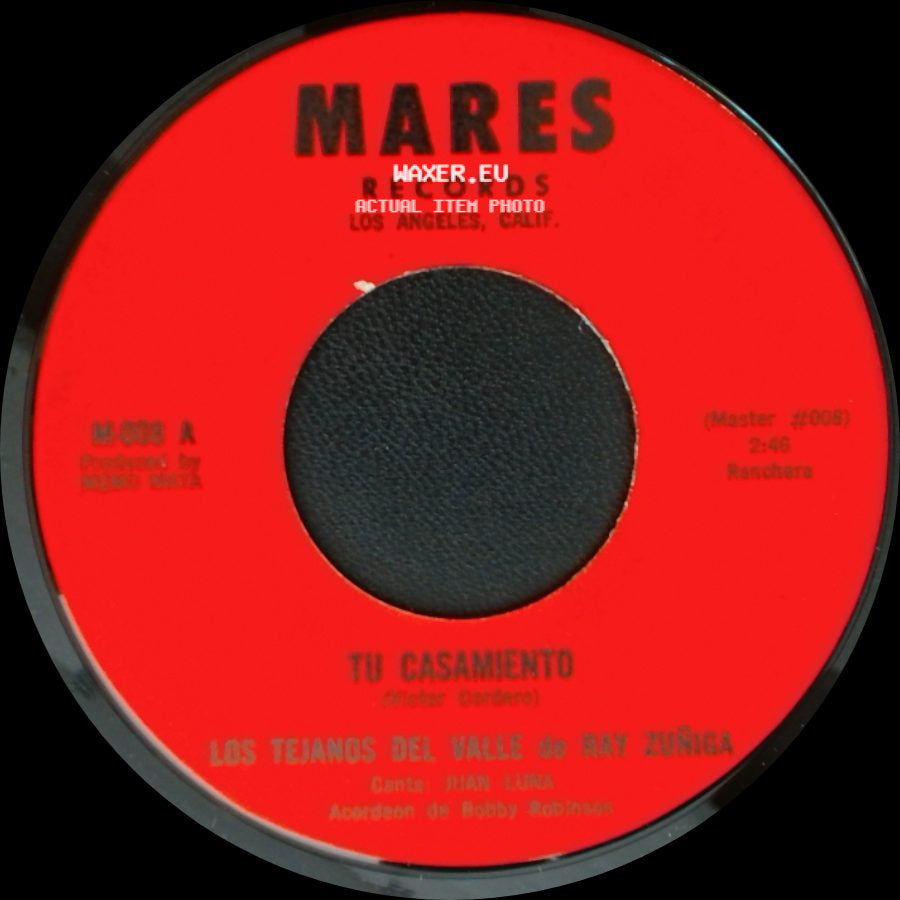 Los Tejanos Del Valle De Ray Zuñiga - Tu Casamiento / Cuarenta Cartas side A