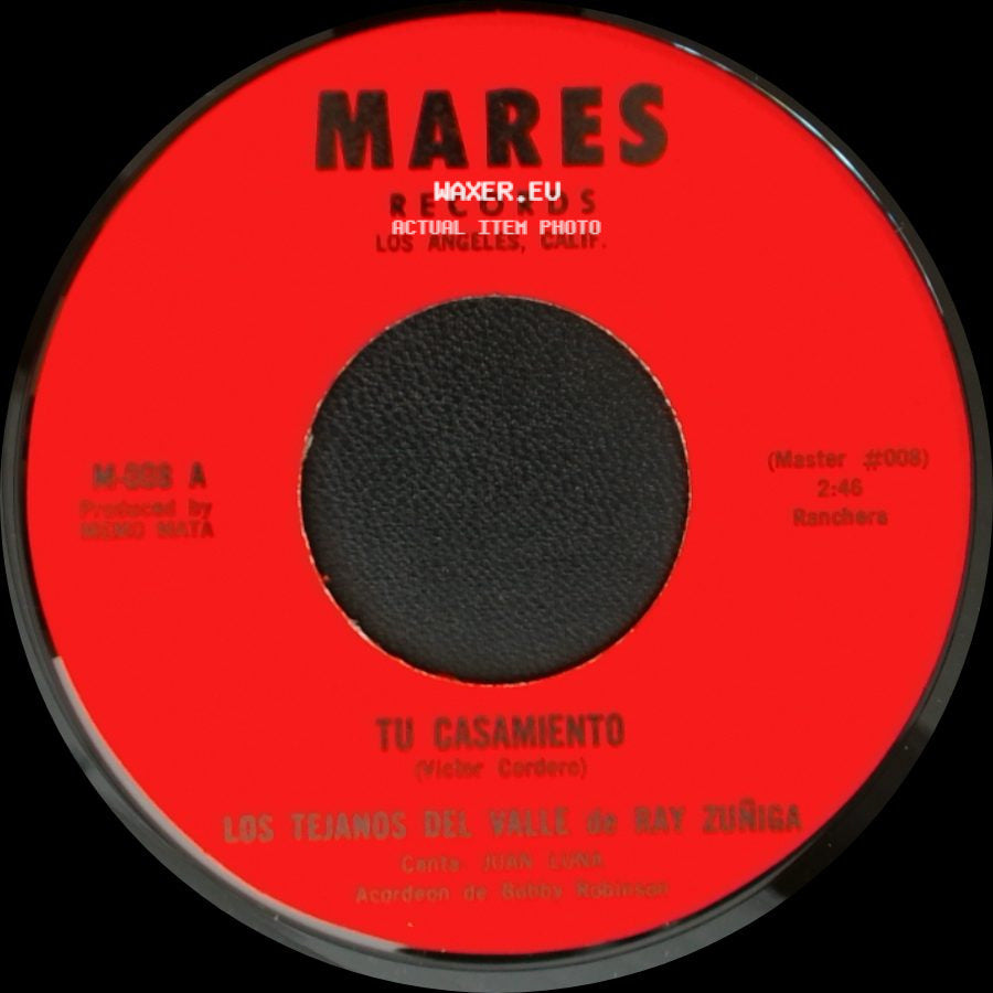 Los Tejanos Del Valle De Ray Zuñiga - Tu Casamiento / Cuarenta Cartas side A