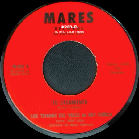 Los Tejanos Del Valle De Ray Zuniga - Tu Casamiento / Cuarenta Cartas side A