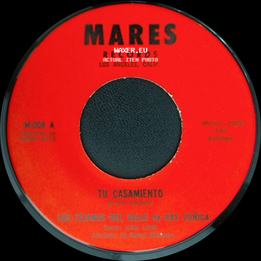 Los Tejanos Del Valle De Ray Zuñiga - Tu Casamiento / Cuarenta Cartas side A