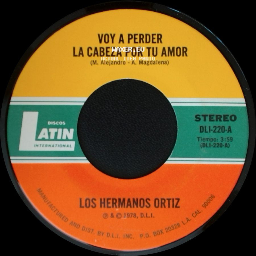 Los Hermanos Ortiz - Voy A Perder La Cabeza Por Tu Amor / Corrido De Ismael Macario side A