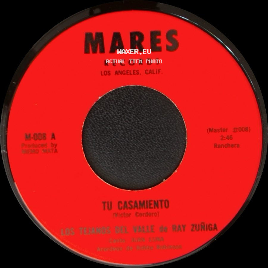 Los Tejanos Del Valle De Ray Zuñiga - Tu Casamiento / Cuarenta Cartas side A