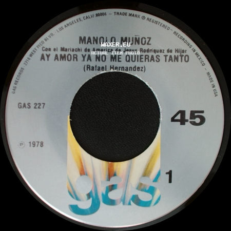 Manolo Muñoz - Ay Amor Ya No Me Quieras Tanto / Solo side A