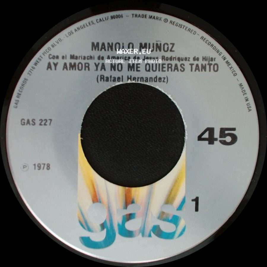 Manolo Muñoz - Ay Amor Ya No Me Quieras Tanto / Solo side A