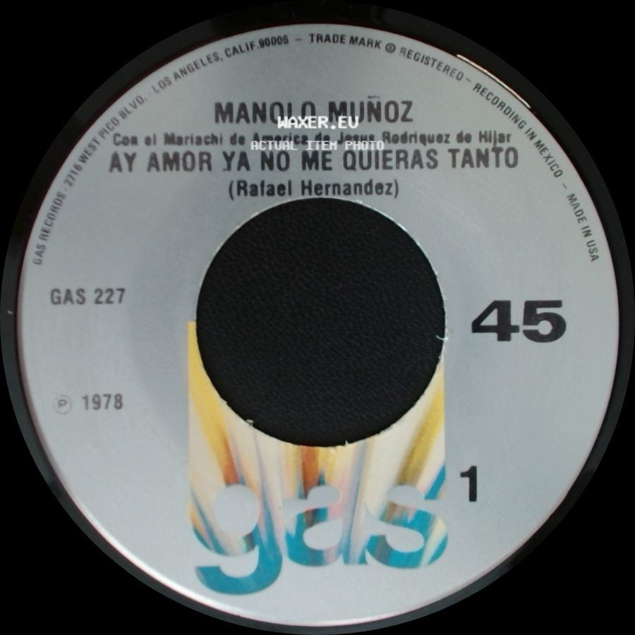 Manolo Muñoz - Ay Amor Ya No Me Quieras Tanto / Solo side A
