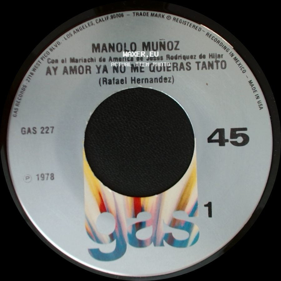 Manolo Muñoz - Ay Amor Ya No Me Quieras Tanto / Solo side A