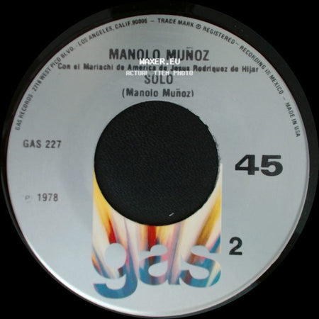 Manolo Muñoz - Ay Amor Ya No Me Quieras Tanto / Solo side B