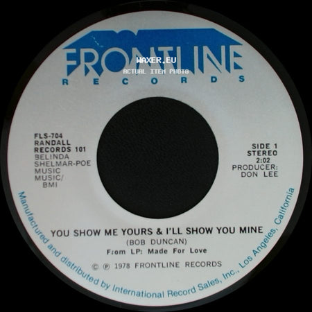 Bob Duncan - You Show Me Yours & I'll Show You Mine / You're The Last Thing On My Mind side A