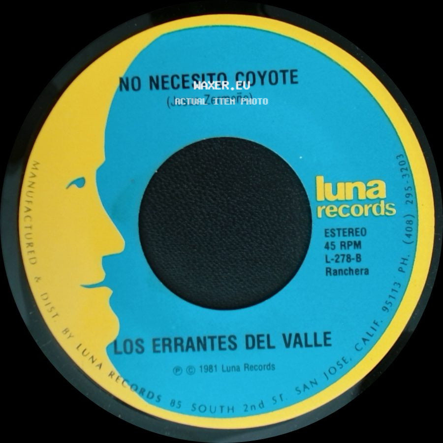 Los Errantes Del Valle - No Necesito Coyote / Oro Verde Por Oro Negro side A