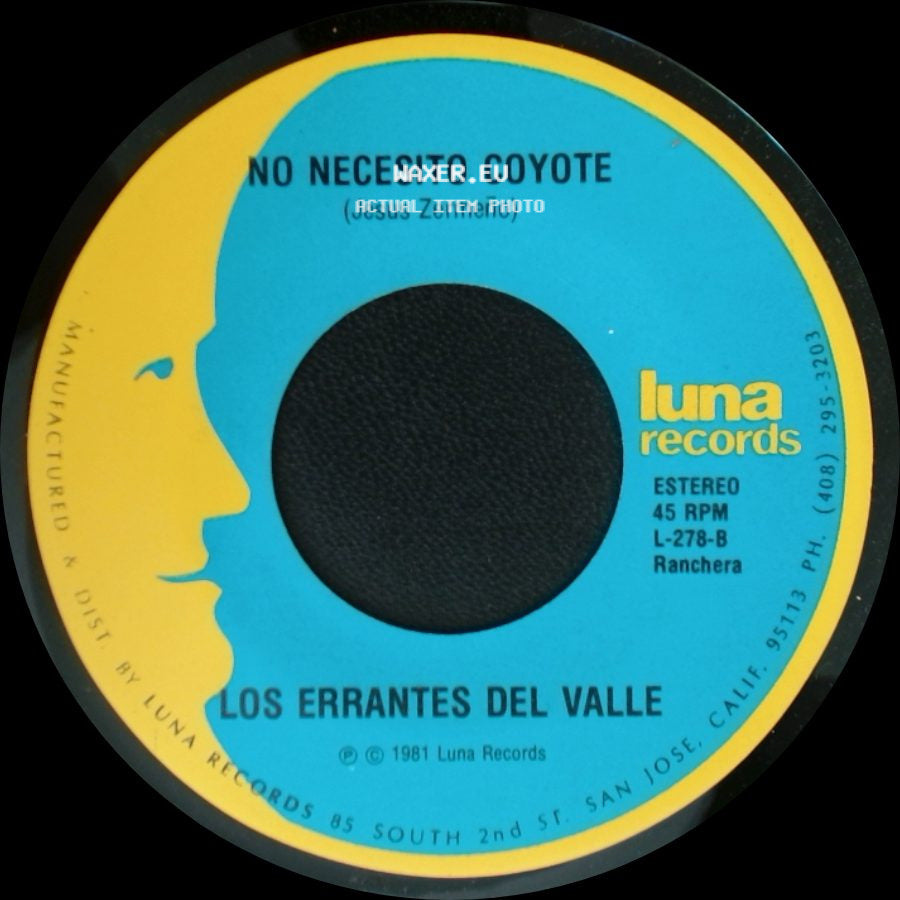 Los Errantes Del Valle - Oro Verde Por Oro Negro / No Necesito Coyote side B