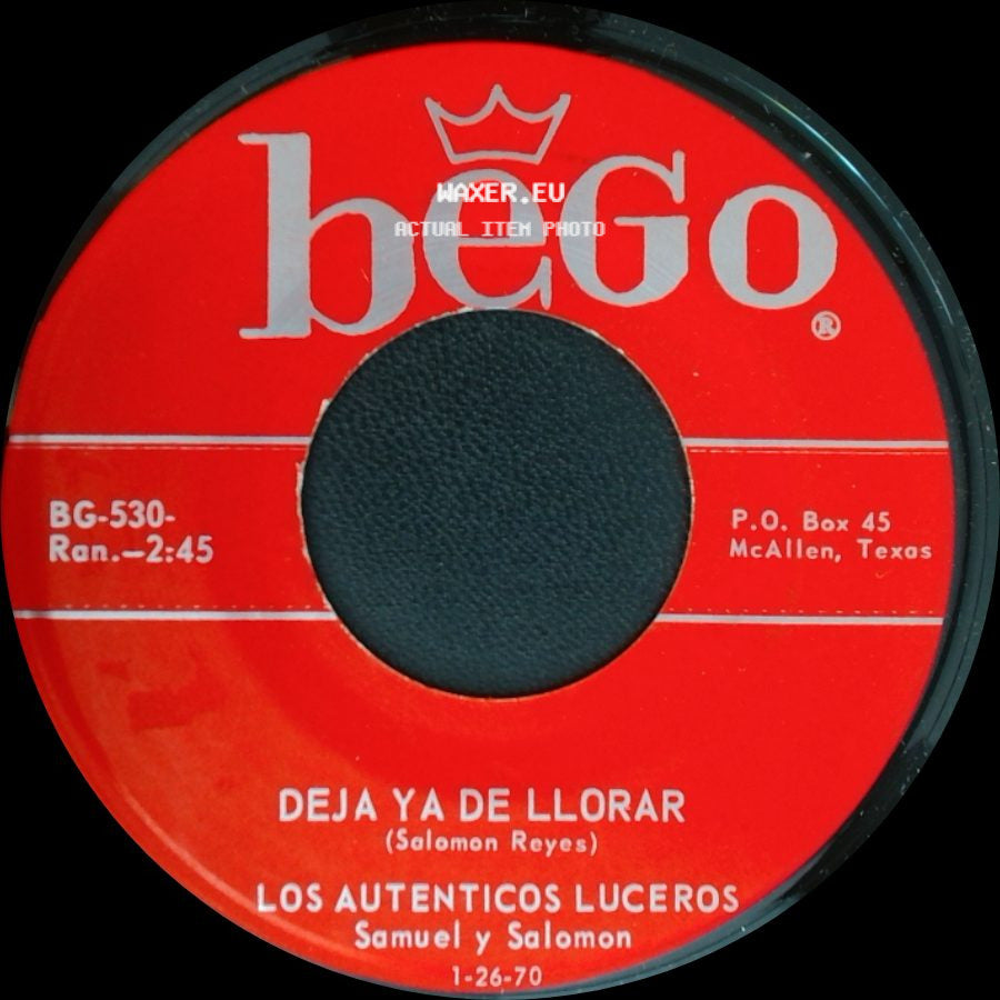 Los Autenticos Luceros - Deja Ya De Llorar / Llamarada side A