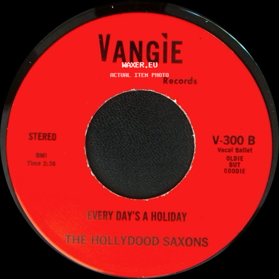 The Hollydood Saxons / War - Every Day's A Holiday / Don't Let No One Get You Down side A