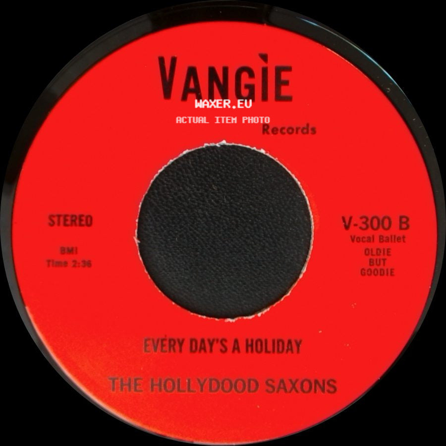The Hollydood Saxons / War - Every Day's A Holiday / Don't Let No One Get You Down side A