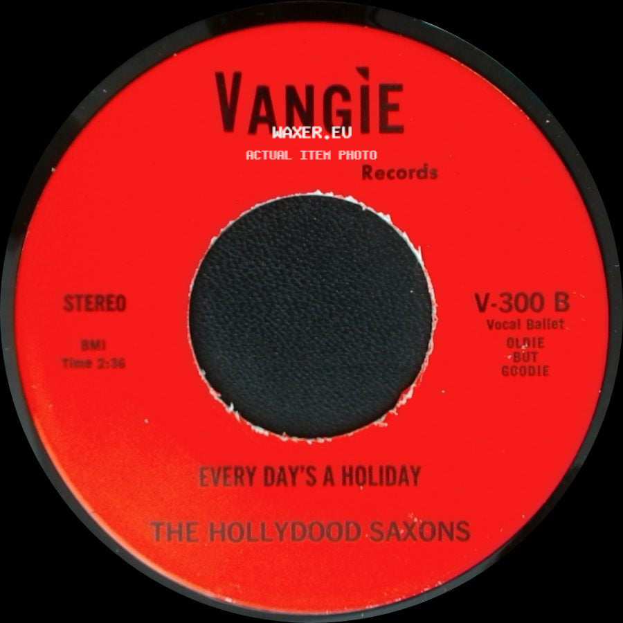 The Hollydood Saxons / War - Every Day's A Holiday / Don't Let No One Get You Down side A