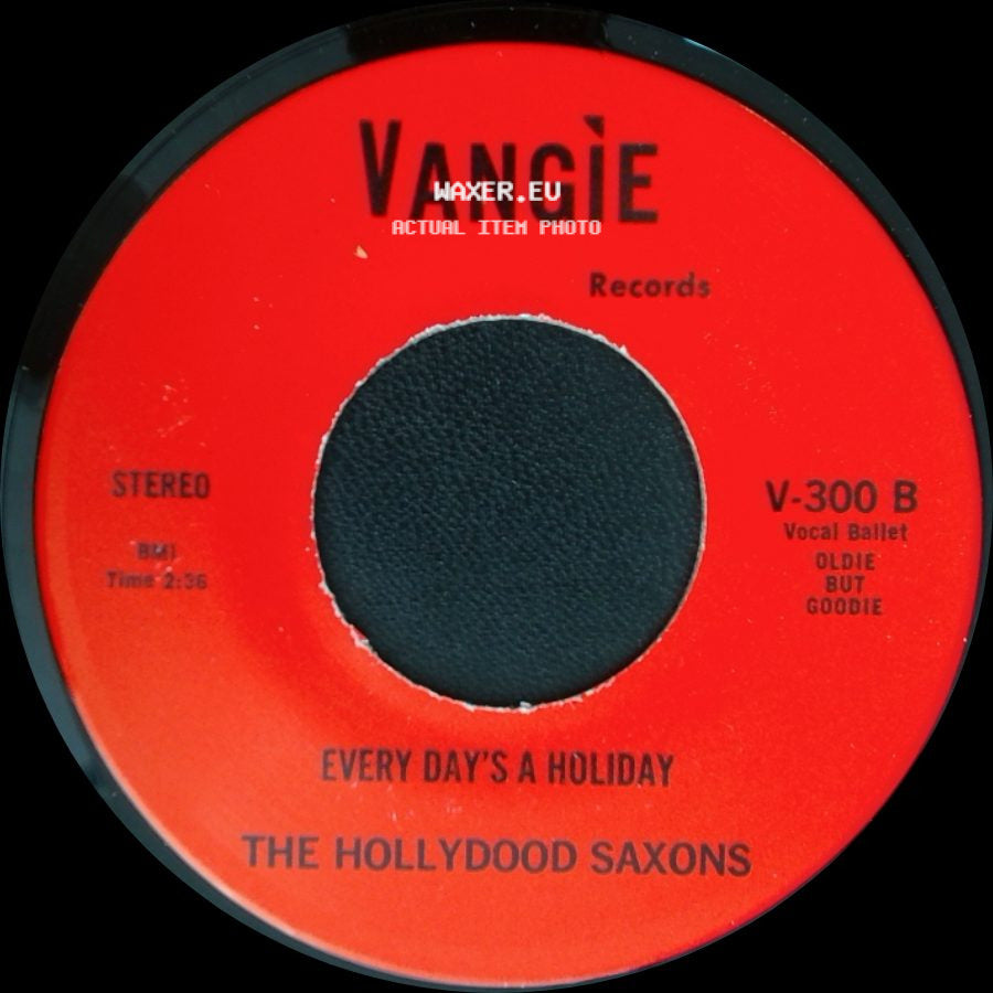 The Hollydood Saxons / War - Every Day's A Holiday / Don't Let No One Get You Down side A