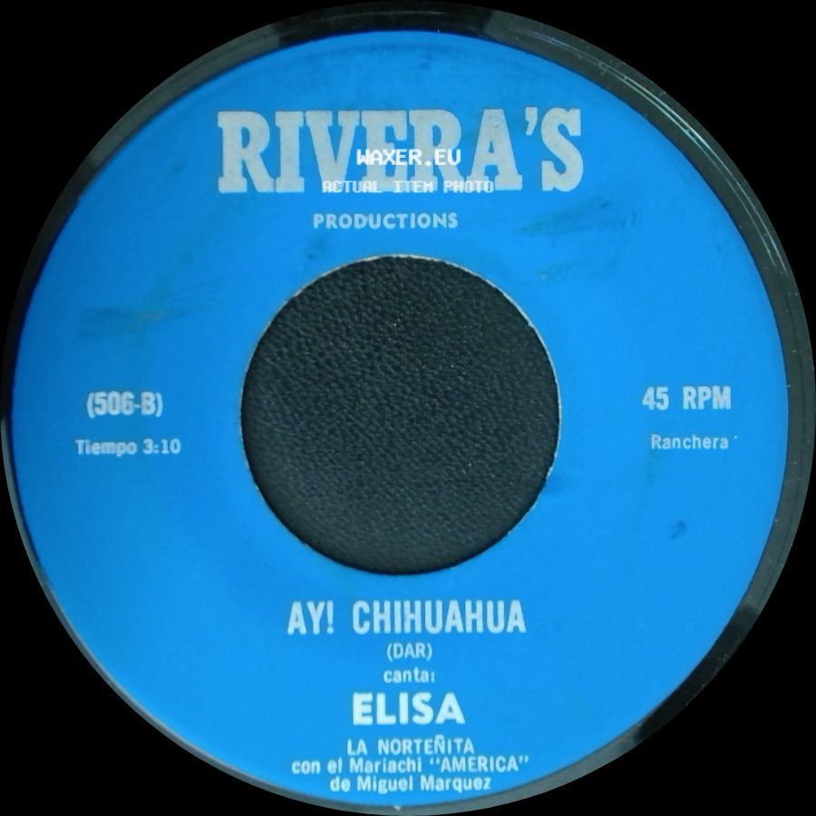 Elisa - Ay! Chihuahua / Frontera De California side A
