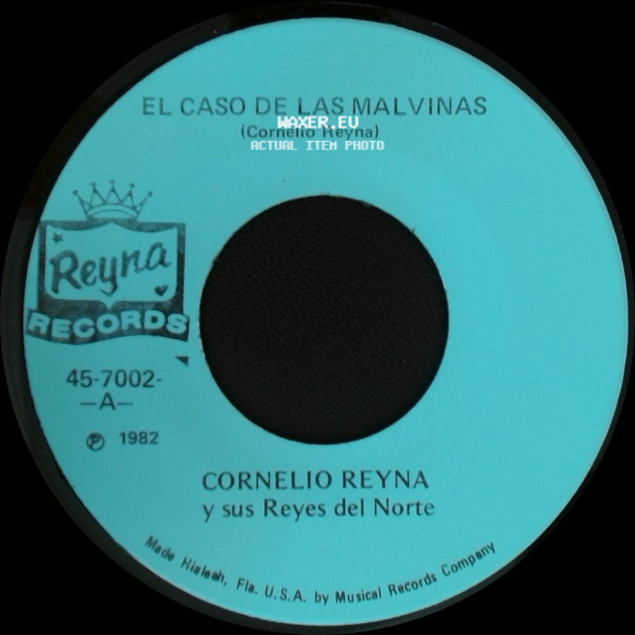 Cornelio Reyna Y Sus Reyes Del Norte. - El Caso De Las Malvinas / Si Me Pintas Las Canas side A