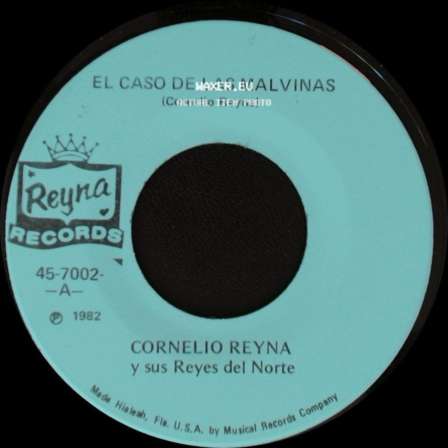 Cornelio Reyna Y Sus Reyes Del Norte. - El Caso De Las Malvinas / Si Me Pintas Las Canas side A