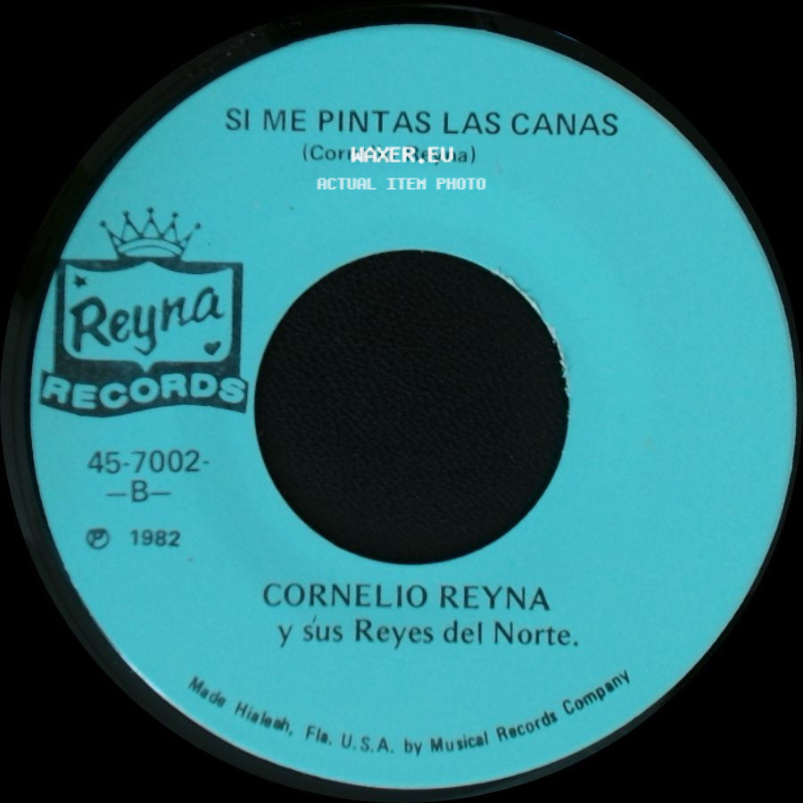 Cornelio Reyna Y Sus Reyes Del Norte. - El Caso De Las Malvinas / Si Me Pintas Las Canas side B
