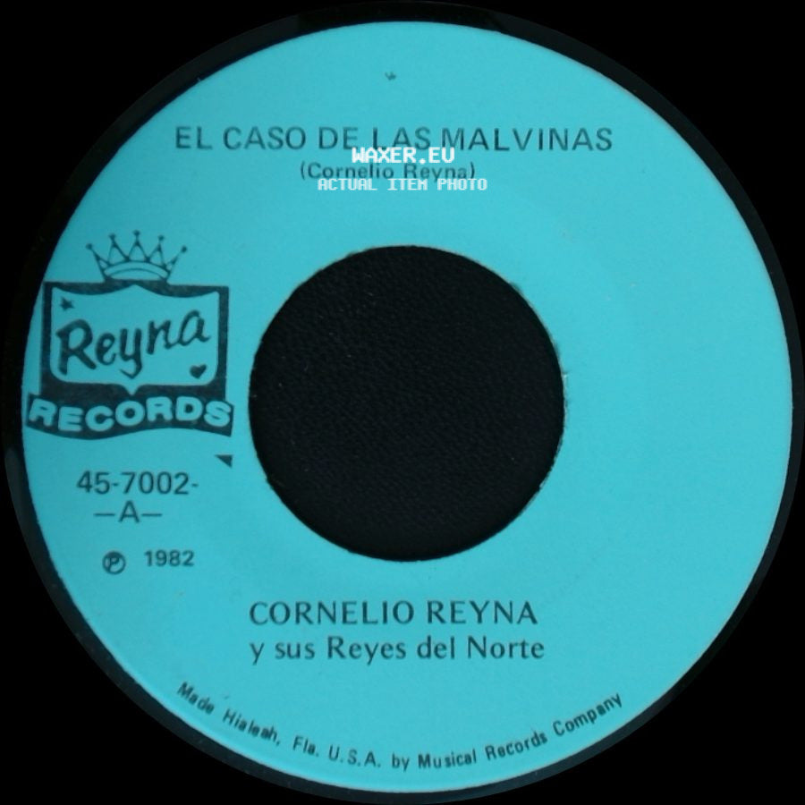 Cornelio Reyna Y Sus Reyes Del Norte. - El Caso De Las Malvinas / Si Me Pintas Las Canas side A