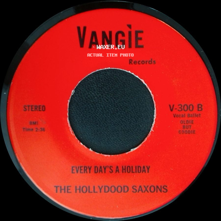 The Hollydood Saxons / War - Every Day's A Holiday / Don't Let No One Get You Down side A