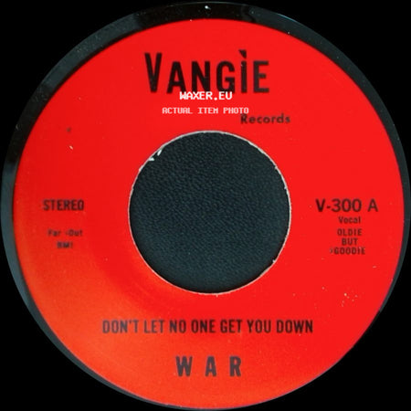 War / The Hollydood Saxons - Don't Let No One Get You Down / Every Day's A Holiday side A