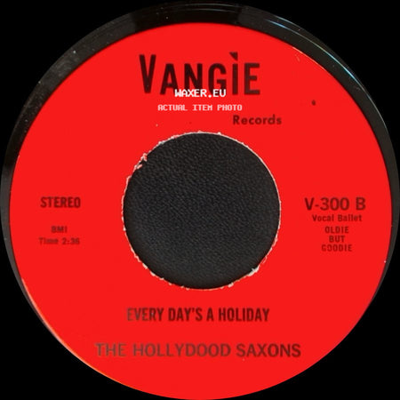 The Hollydood Saxons / War - Every Day's A Holiday / Don't Let No One Get You Down side A