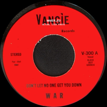 War / The Hollydood Saxons - Don't Let No One Get You Down / Every Day's A Holiday side A