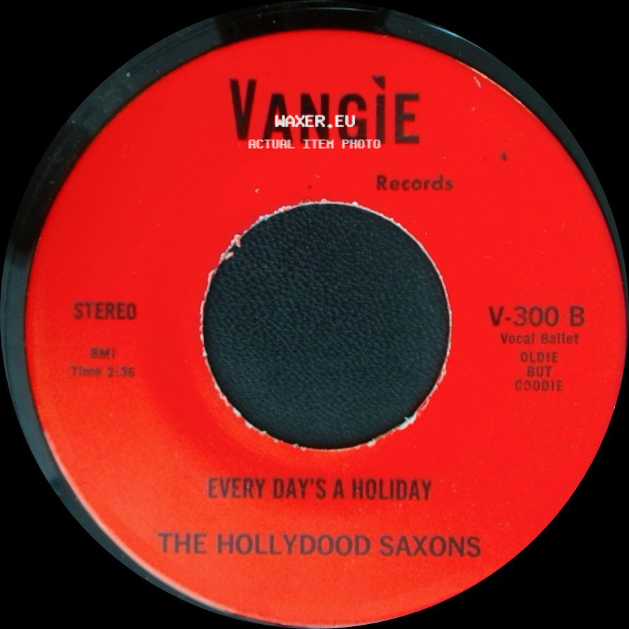 War / The Hollydood Saxons - Don't Let No One Get You Down / Every Day's A Holiday side B