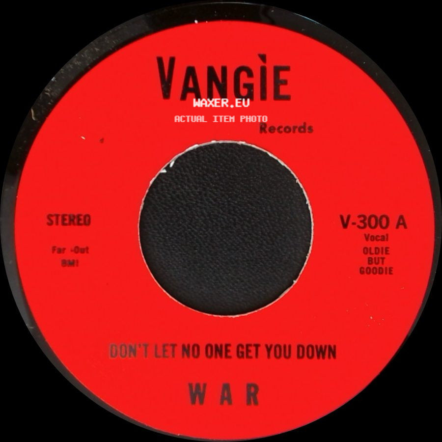 War / The Hollydood Saxons - Don't Let No One Get You Down / Every Day's A Holiday side A