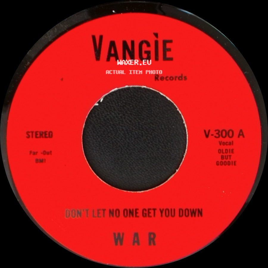 War / The Hollydood Saxons - Don't Let No One Get You Down / Every Day's A Holiday side A