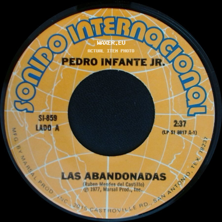 Pedro Infante Jr. - Las Abandonadas / Ya Te Vi side A