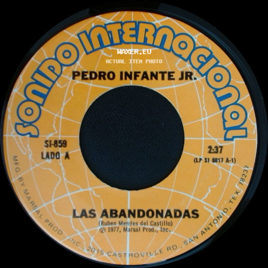 Pedro Infante Jr. - Las Abandonadas / Ya Te Vi side A