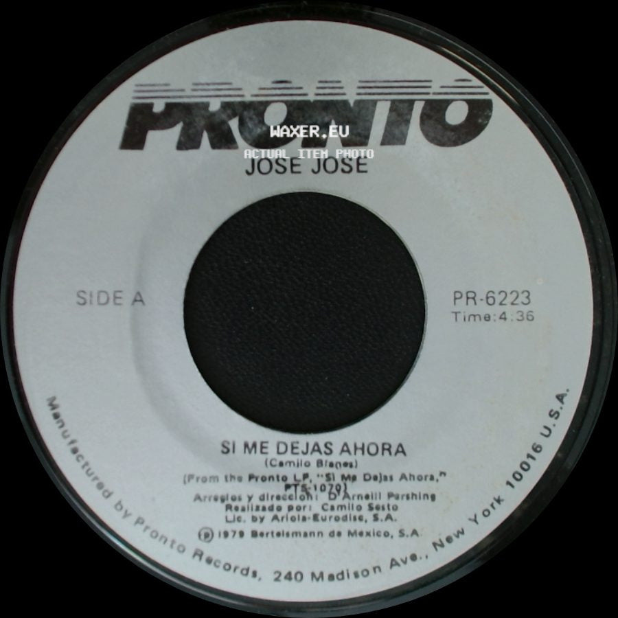 Jose Jose - Si Me Dejas Ahora / Ay Amigo side A