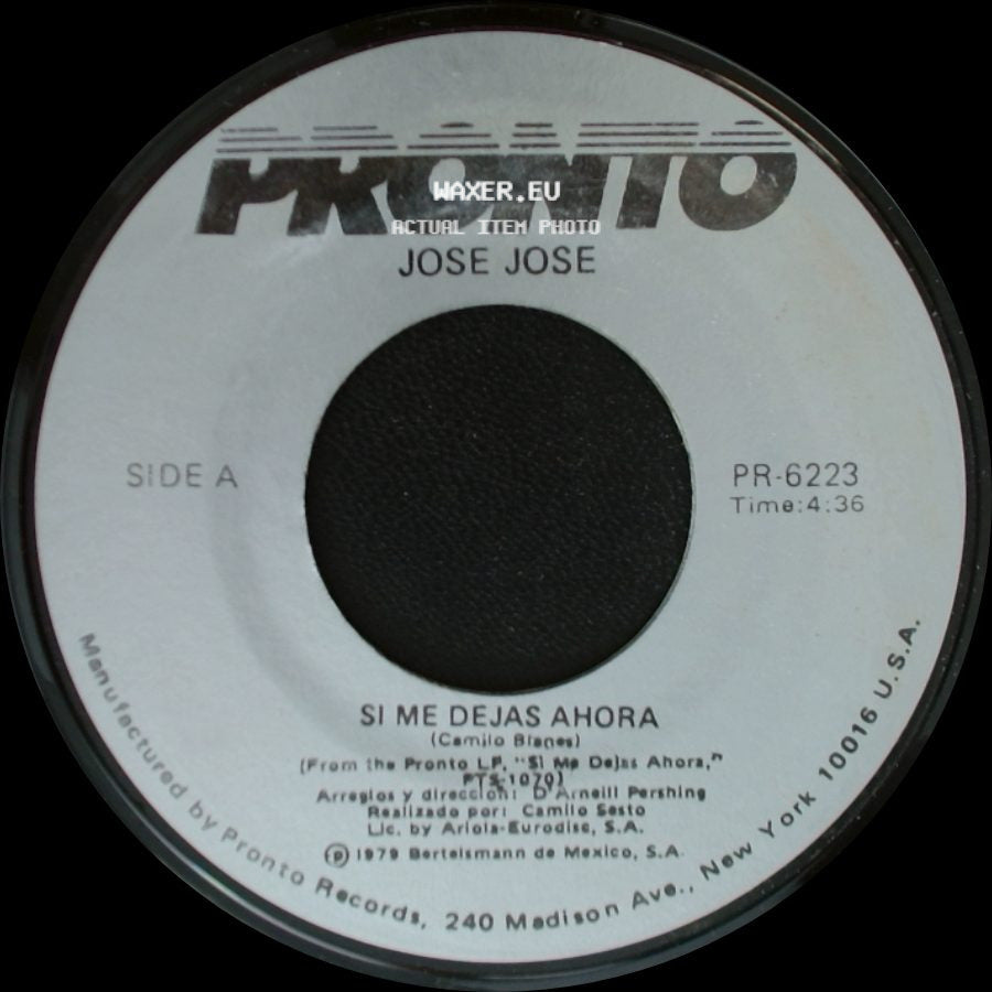 Jose Jose - Si Me Dejas Ahora / Ay Amigo side A
