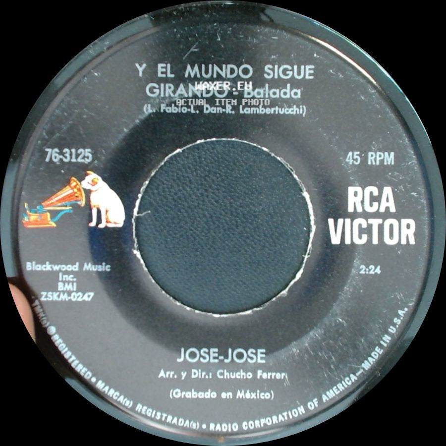 Jose-Jose - Ven Y Veras - Rock Tropical / Y El Mundo Sigue Girando - Balada side B