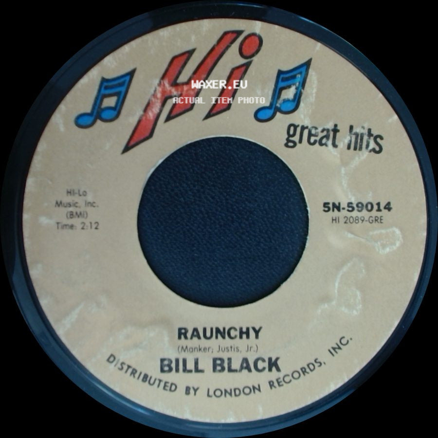 Bill Black - Raunchy / Tequila side A