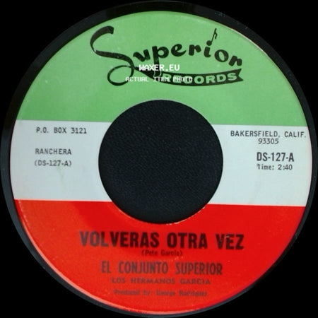 El Conjunto Superior - Volveras Otra Vez / Pura Vida side A
