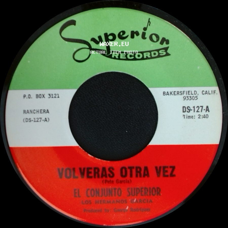 El Conjunto Superior - Volveras Otra Vez / Pura Vida side A