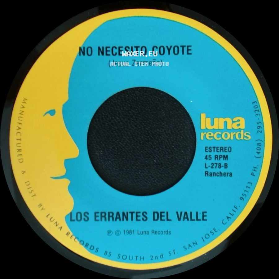 Los Errantes Del Valle - Oro Verde Por Oro Negro / No Necesito Coyote side B