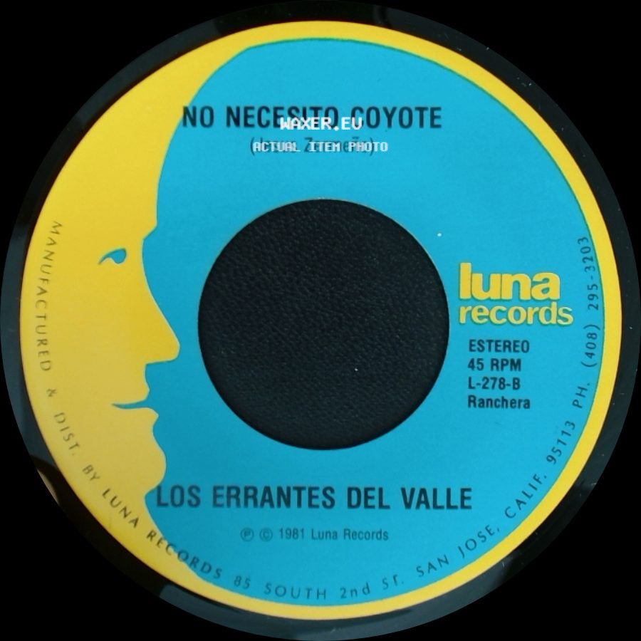 Los Errantes Del Valle - No Necesito Coyote / Oro Verde Por Oro Negro side A