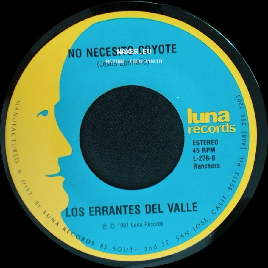Los Errantes Del Valle - Oro Verde Por Oro Negro / No Necesito Coyote side B
